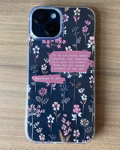Faith Over Worry Phone Cover – Matthew 6:34